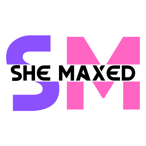 SheMaxed